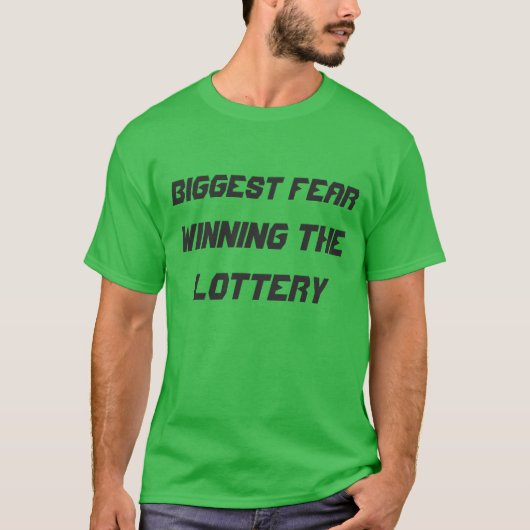 最大の恐怖：宝くじに勝つ Tシャツ (正面)