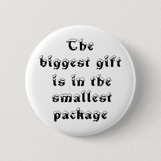 最大の贈り物は最小のパッケージボタンである 缶バッジ (正面)