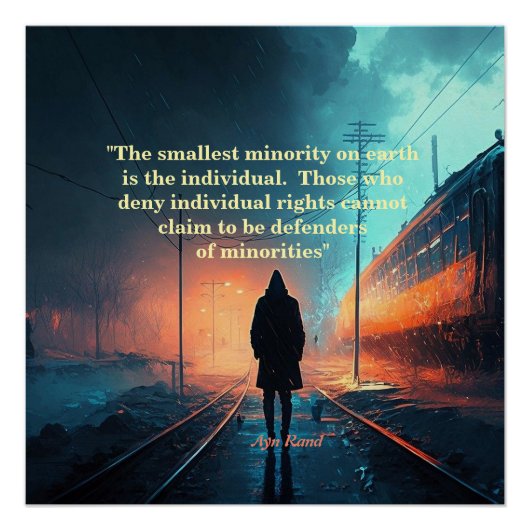 最小の少数民族に対するAyn Rand引用文(John Galt) ポスター (正面)
