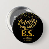 最後にこのB.S.ブラック&金ゴールドグリッターで完了 缶バッジ (正面&裏面)