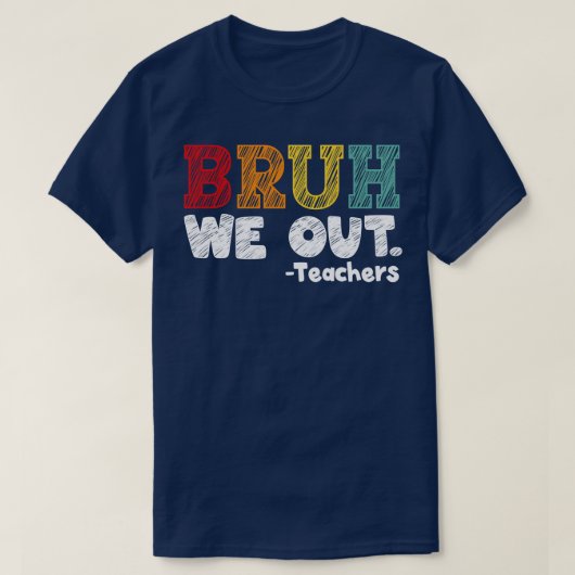 最後に学校の終わりで幸せだった先生を取り出す Tシャツ (デザイン正面)