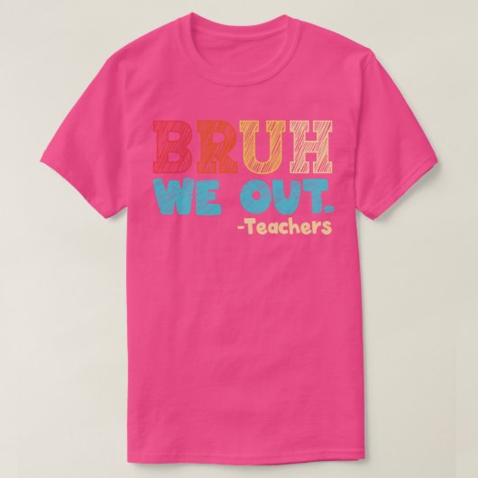 最後に学校の終わりで幸せだった先生を取り出す Tシャツ (デザイン正面)