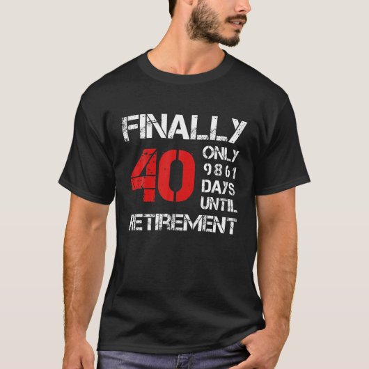 最後に40唯一の9861日引退まで | 40日 Tシャツ (正面)