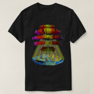 最後に、平らな地球の社会の会合 Tシャツ