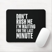 最後のおもしろい分の先送りは私を急がさない マウスパッド (マウス)