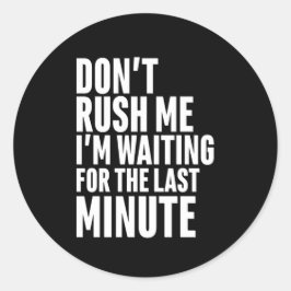 最後のおもしろい分の先送りは私を急がさない ラウンドシール