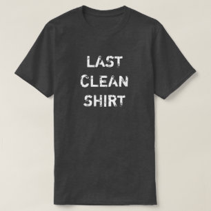 最後のきれいなシャツ Tシャツ