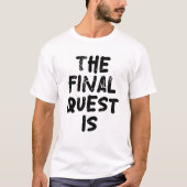 最後のクエストは Tシャツ (正面)