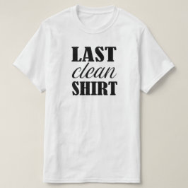 最後のクリーンシャおもしろいツ Tシャツ
