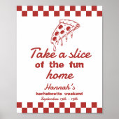 最後のスライスのピザバチェロレッテの好意サイン ポスター (正面)