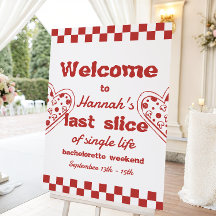 最後のスライスのピザバチェロレッテ週末のウェルカムサイン