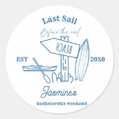 最後のセイルの前のバチェロレッテ週末 ラウンドシール (正面)