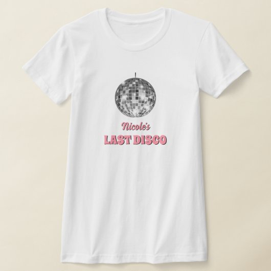 最後のディスコ独身最後のパーティー テーマカスタム Tシャツ (レイダウン)