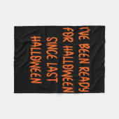 最後のハロウィーン以来、ハロウィーンの準備ができている フリースブランケット (正面(横))