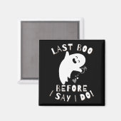 最後のブー before I Say I Do! 花嫁のお祝いホール マグネット (正面/裏面)