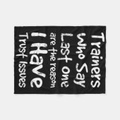 最後の一人を言うトレーナーが私がTrを持っている理由である フリースブランケット (正面(横))