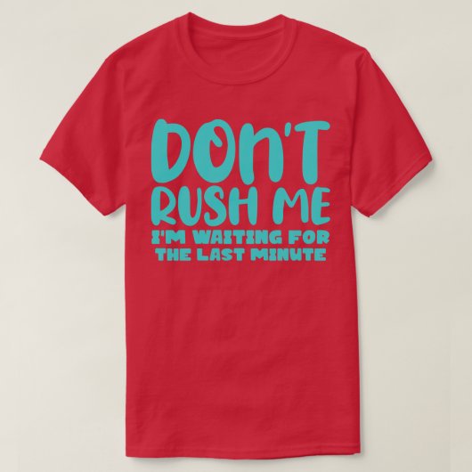 最後の分を待っている私を急がないの2 Tシャツ (デザイン正面)