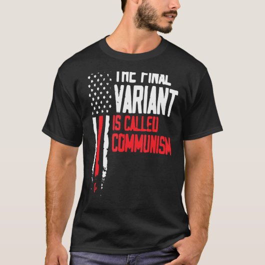 最後の変種は共産主義アンチ・コミューニと呼ばれる Tシャツ (正面)