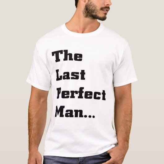 最後の完璧な男…ブラック Tシャツ (正面)