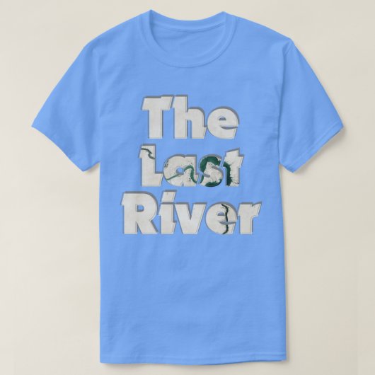 最後の川 Tシャツ (デザイン正面)
