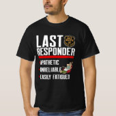 最後の応答者： 2007年以降の非勤務者 Tシャツ (正面)