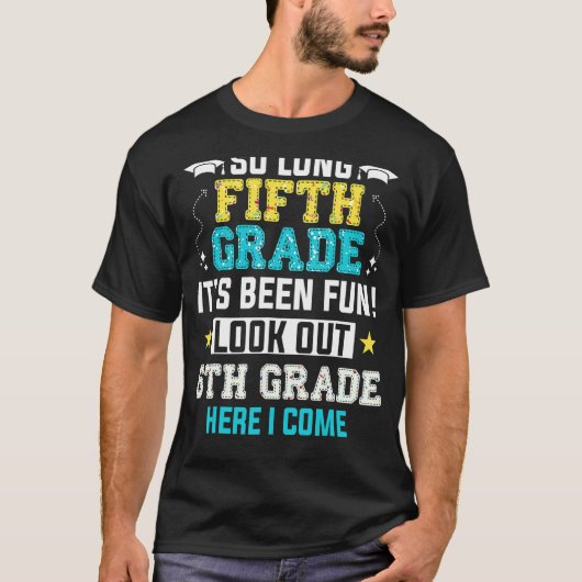 最後の日5年生ここで6番目を見る私はロ来ー Tシャツ (正面)