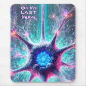 「最後の神経で」科学ユーモアのある生物学 マウスパッド (正面)