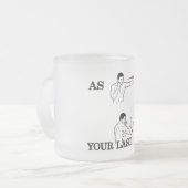 最後の転生に従って – レッスン学ス?マグ フロストグラスマグカップ (正面左)