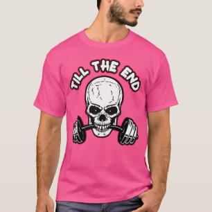 最後の骨組みバーベルまで Tシャツ