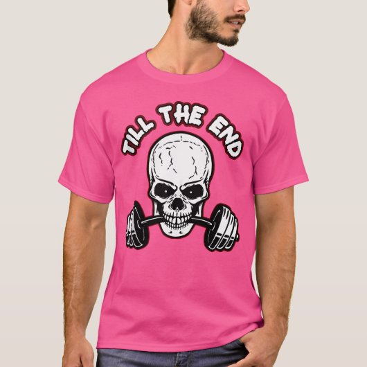 最後の骨組みバーベルまで Tシャツ (正面)