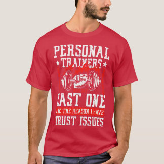 最後の1つのジムのパワーギフトを言うパーソナルトレーナー Tシャツ
