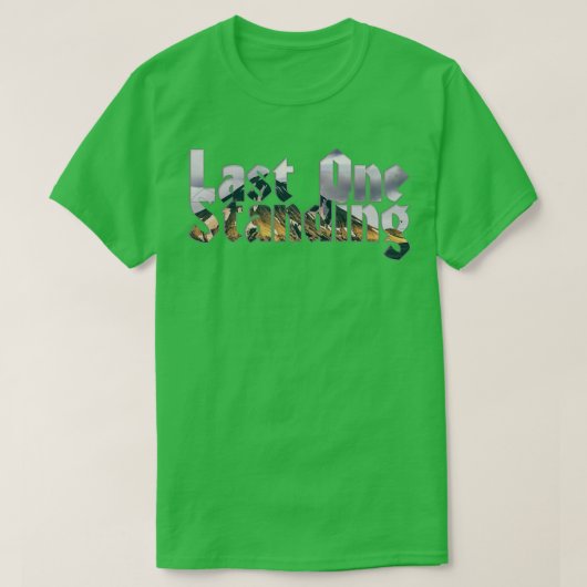 最後の1つ Tシャツ (デザイン正面)