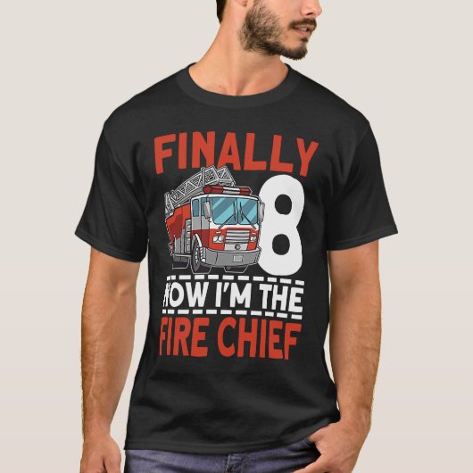 最後の8私は消防署長8誕生日火災 Tシャツ (正面)