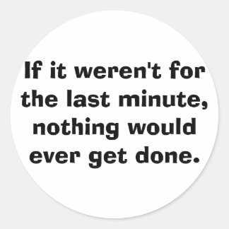 最後もしの時間じゃなかった… ラウンドシール