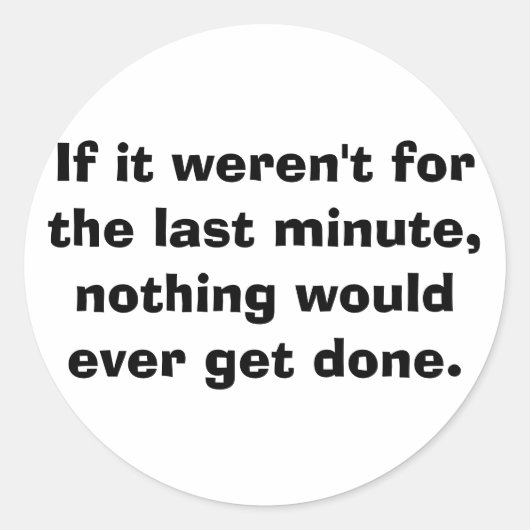 最後もしの時間じゃなかった… ラウンドシール (正面)