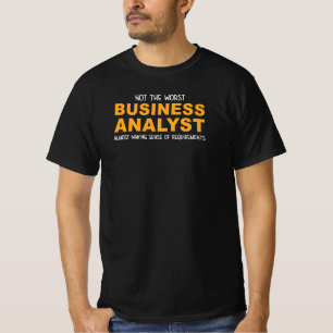 最悪のビジネスアナリストではないおもしろい Tシャツ