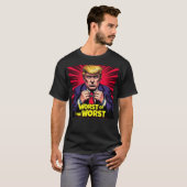 最悪の中でも最悪なトランプ Tシャツ (正面フル)