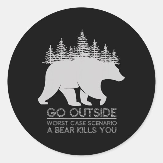 最悪の場合のシナリオを外に行くクマはあなたを殺す ラウンドシール (正面)