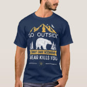 最悪の場合を超えて行くシナリオAクマはあなたを殺す Tシャツ (正面)