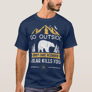 最悪の場合を超えて行くシナリオAクマはあなたを殺す Tシャツ