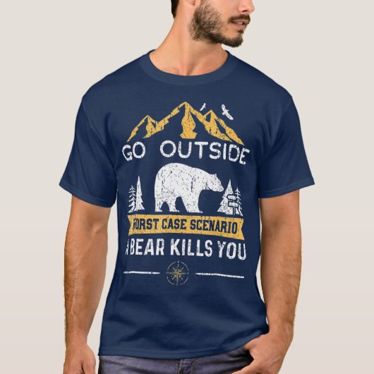 最悪の場合を超えて行くシナリオAクマはあなたを殺す Tシャツ (正面)