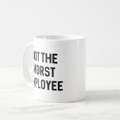最悪の従業員ではない コーヒーマグカップ (正面左)