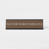 最悪の従業員のオフィスおもしろいギフトではない デスクネームプレート (正面)