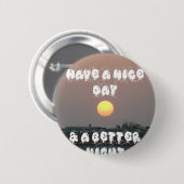 最新のイベントで良い日と良い夜 缶バッジ (正面&裏面)