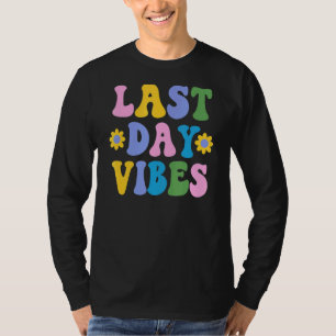 最終日の幸せな学生生活先生 Tシャツ