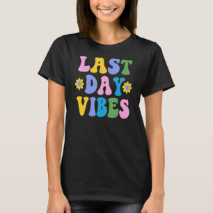 最終日の幸せな学生生活先生 Tシャツ