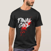 最終版ホラー映画スラッシャー映画 Tシャツ (正面)