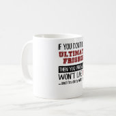 最終的なフリズビーのカッコいいを好まなければ コーヒーマグカップ (正面左)