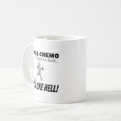 最終的なChemoは多くを-脳腫瘍/腫瘍走ります コーヒーマグカップ (正面左)