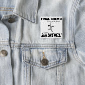 最終的なChemoは多くを-脳腫瘍/腫瘍走ります 缶バッジ (インサイチュ)